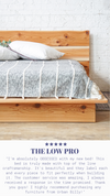 Positive customer review for The Low Pro bed frame. Natural solid wood platform bed frame. Modern, rustic design. Made in the USA. Sustainably sourced materials. 
